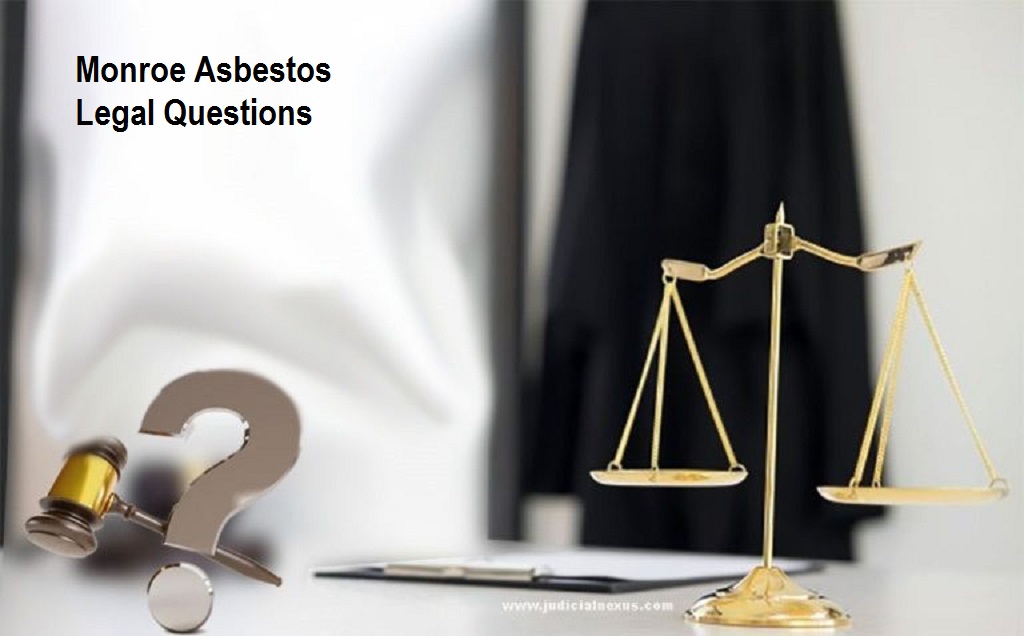 You are currently viewing Monroe Asbestos Legal Questions: Protect Your Health and Secure Justice Today