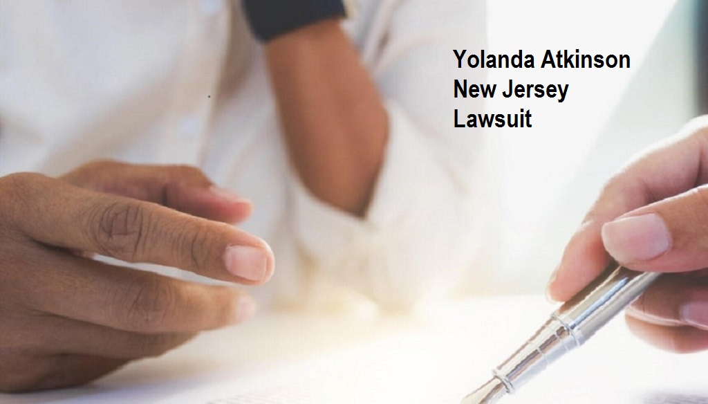 Read more about the article Yolanda Atkinson New Jersey Lawsuit: Allegations, Legal Proceedings, and Professional Impact
