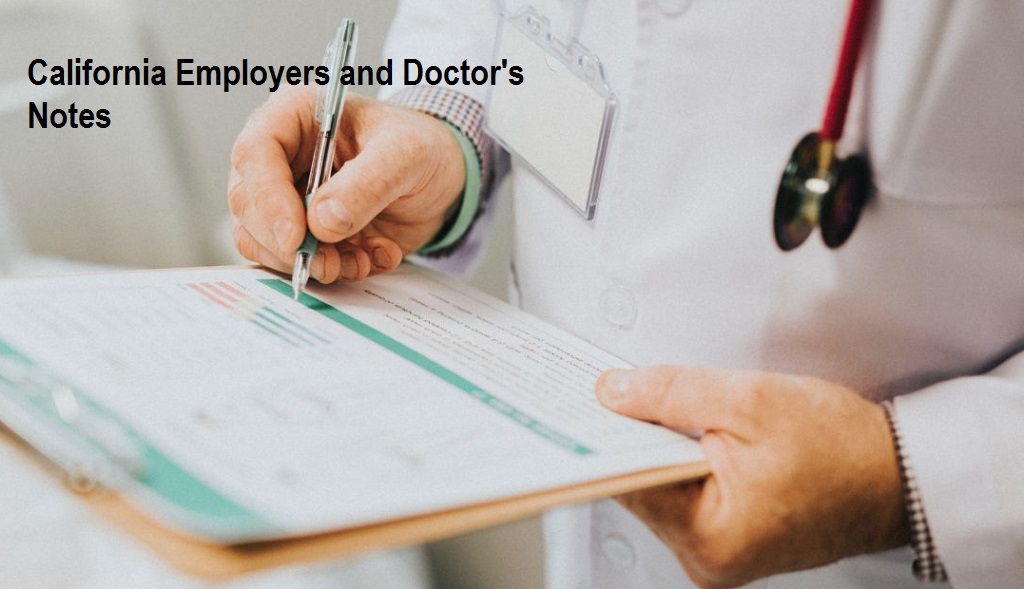 You are currently viewing California Employers and Doctor’s Notes: What You Need to Know