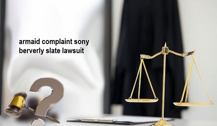 Read more about the article Armaid Complaint: Sony Beverly Slate Lawsuit: A Legal Battle Unfolded