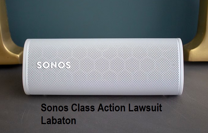 Read more about the article Sonos Class Action Lawsuit Labaton: Legal Battle and Consumer Concerns