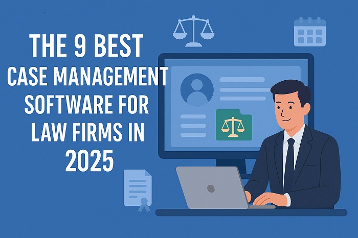 Read more about the article The 9 Best Case Management Software for Law Firms in 2025